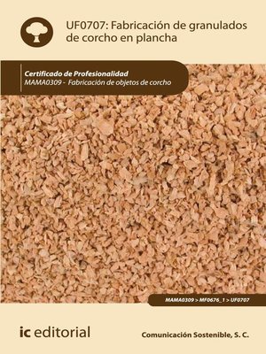 cover image of Fabricación de granulados de corcho en plancha. MAMA0309